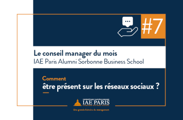 Le conseil manager du mois - Comment être présent sur les réseaux sociaux ?